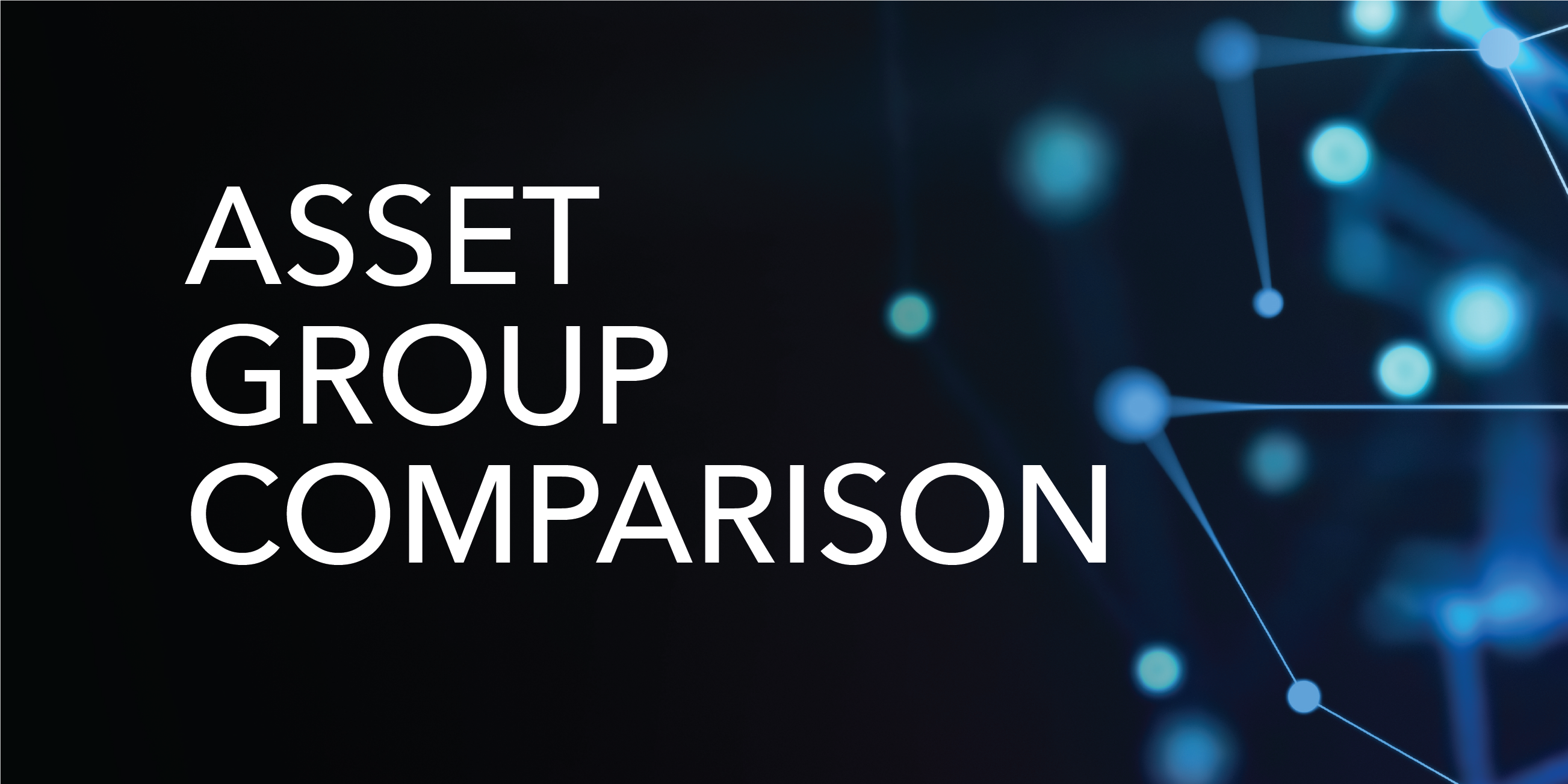 Asset Group Comparison