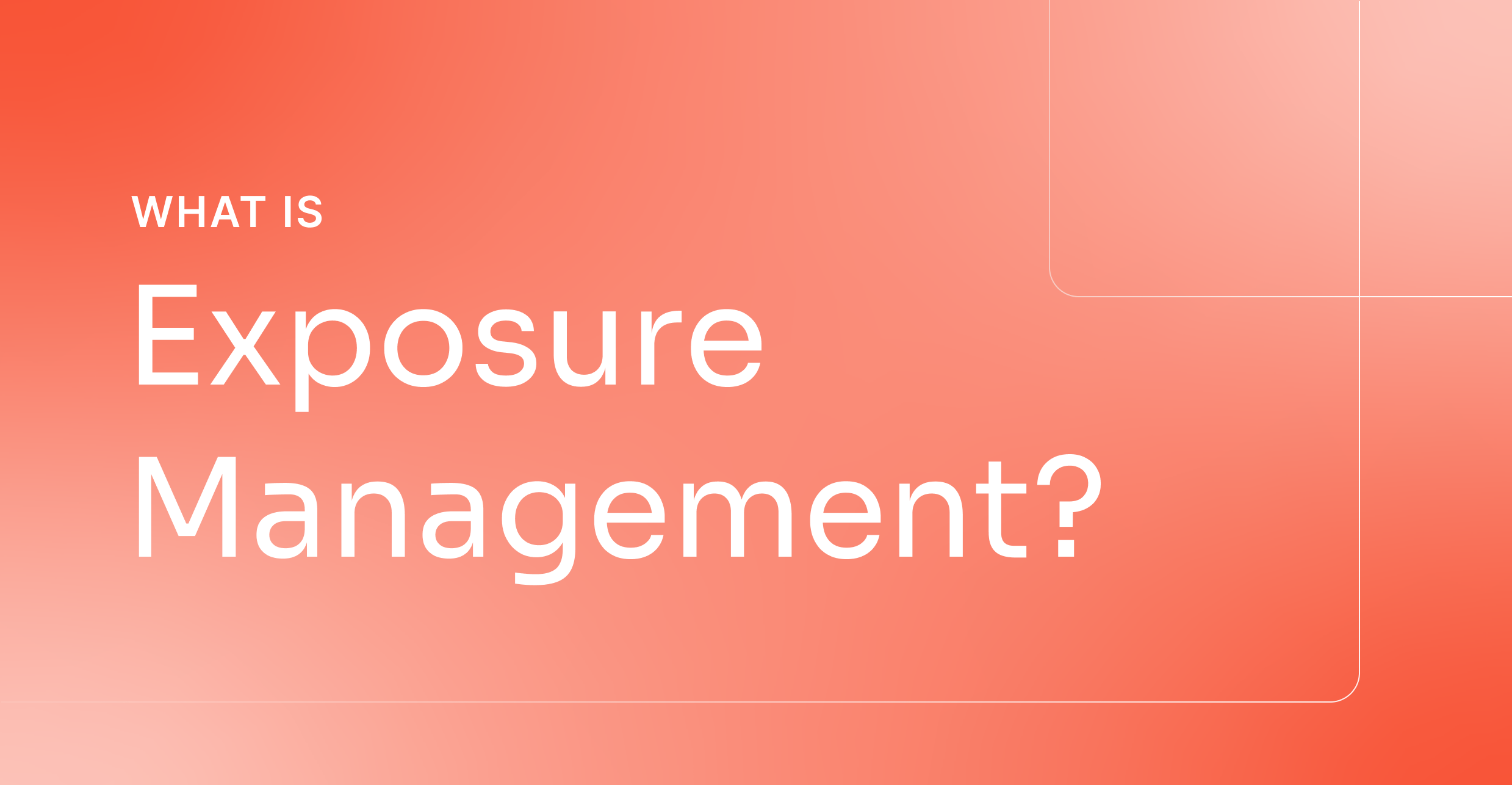What Is Exposure Management thumbnail