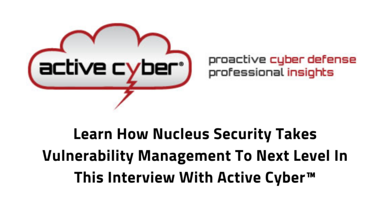 Active Cyber and Nucleus Security