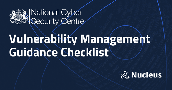 NCSC Vulnerability Management Guidance Checklist Featured Image